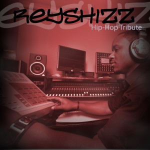 Reyshizz Hip-hop Tribute Mixtape Front Cover